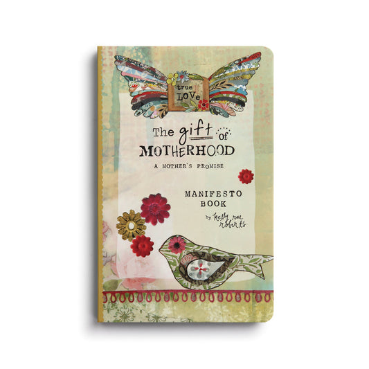 Kelly Rae Roberts Manifesto Magnet Gift Book-Motherhood