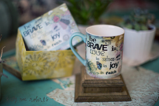 Kelly Rae Roberts Mug- Brave **